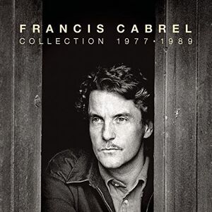 Francis Cabrel La Collection 1977-1989 - Publicité Francis Cabrel La Collection 1977-1989 - Publicité