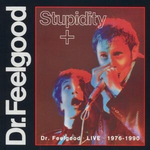 Dr Feelgood Stupidity + - Publicité Dr Feelgood Stupidity + - Publicité