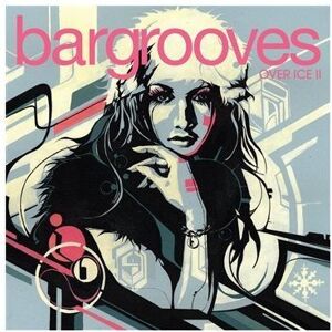 Various Bargrooves-Over Ice2 - Publicité Various Bargrooves-Over Ice2 - Publicité