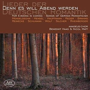 Amadeus-Chor Denn Es Will Abend Werden - Lieder Der Deutschen Romantik - Publicité Amadeus-Chor Denn Es Will Abend Werden - Lieder Der Deutschen Romantik - Publicité