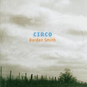 Darden Smith Circo - Publicité Darden Smith Circo - Publicité