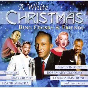Bing Crosby & Friends A White Christmas (Dieser Titel Enthält Re-Recordings) - Publicité Bing Crosby & Friends A White Christmas (Dieser Titel Enthält Re-Recordings) - Publicité
