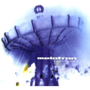 Melotron Kindertraum V 1.0 - Publicité Melotron Kindertraum V 1.0 - Publicité