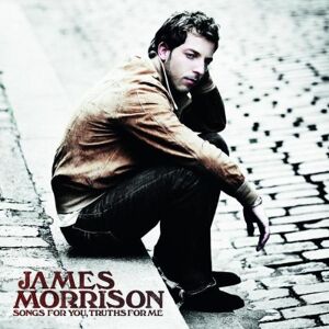 James Morrison Songs For You,Truths For Me - Publicité James Morrison Songs For You,Truths For Me - Publicité