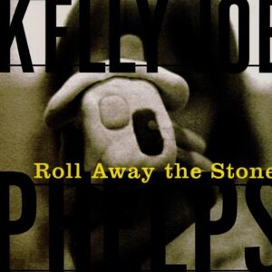 Phelps, Kelly Joe Roll Away The Stone - Publicité Phelps, Kelly Joe Roll Away The Stone - Publicité