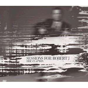 Eric Clapton Sessions For Robert J. Publicité Eric Clapton Sessions For Robert J. Publicité