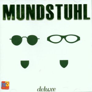 Mundstuhl Deluxe - Publicité Mundstuhl Deluxe - Publicité