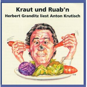 Kraut Und Ruab'N - Herbert Granditz Liest Anton Krutisch - Publicité Kraut Und Ruab'N - Herbert Granditz Liest Anton Krutisch - Publicité