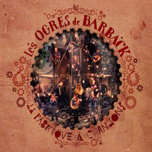 Les Ogres de Barback La Fabrique A Chansons - Publicité Les Ogres de Barback La Fabrique A Chansons - Publicité
