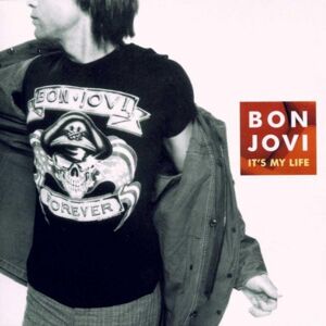 Bon Jovi It'S My Life - Publicité Bon Jovi It'S My Life - Publicité
