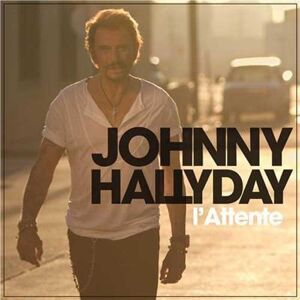 Johnny Hallyday L'Attente - Publicité Johnny Hallyday L'Attente - Publicité