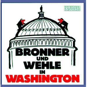 Gerhard Bronner Bronner Und Wehle In Washington - Publicité Gerhard Bronner Bronner Und Wehle In Washington - Publicité
