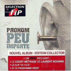 Prohom Peu Importe - Edition Limitee - Publicité Prohom Peu Importe - Edition Limitee - Publicité