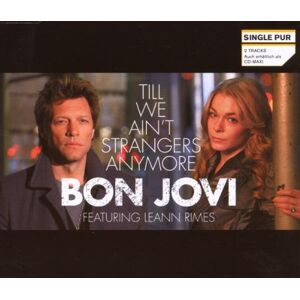 Leann Bon Jovi Feat.Rimes Till We Ain'T Strangers Anymore - Publicité Leann Bon Jovi Feat.Rimes Till We Ain'T Strangers Anymore - Publicité