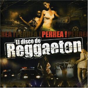 Various Perrea! El Disco De Reggaeton - Publicité Various Perrea! El Disco De Reggaeton - Publicité