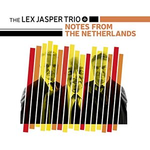 Jasper, Lex Trio Notes From The Netherlands - Publicité Jasper, Lex Trio Notes From The Netherlands - Publicité