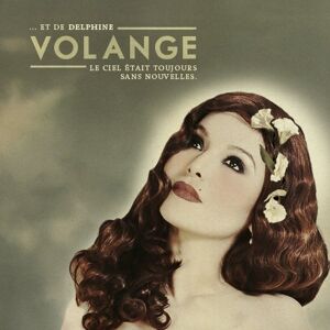 Delphine Volange & Bertrand Belin ...Et De Delphine Volange, Le Ciel Etait Toujours Sans Nouvelles - Publicité Delphine Volange & Bertrand Belin ...Et De Delphine Volange, Le Ciel Etait Toujours Sans Nouvelles - Publicité