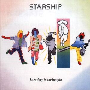 Starship Knee Deep In The Hoopla/new Ar - Publicité Starship Knee Deep In The Hoopla/new Ar - Publicité