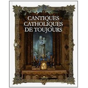 Catholiquescantiques Cantiques Catholiques De Toujours 4 Cd - Publicité Catholiquescantiques Cantiques Catholiques De Toujours 4 Cd - Publicité