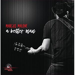 Marcus Malone A Better Man - Publicité Marcus Malone A Better Man - Publicité