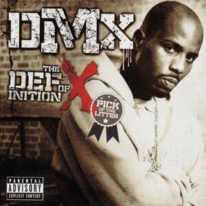 Dmx The Definition Of X: Pick Of The Litter (Ltd.Vers) - Publicité Dmx The Definition Of X: Pick Of The Litter (Ltd.Vers) - Publicité