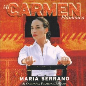 Serrano, M & Compania Flamenca Mi Carmen Flamenca - Publicité Serrano, M & Compania Flamenca Mi Carmen Flamenca - Publicité