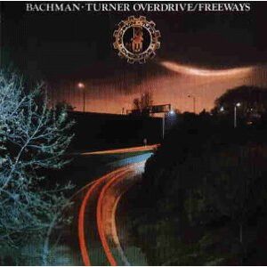 Bachman-Turner Overdrive Freeways - Publicité Bachman-Turner Overdrive Freeways - Publicité