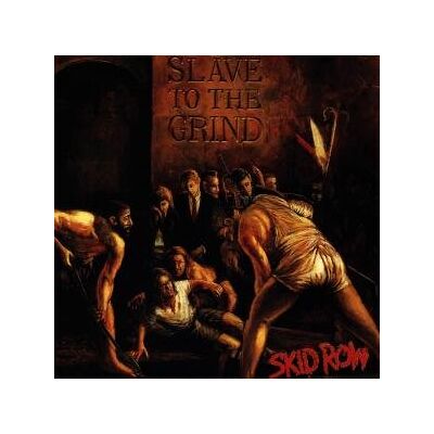 Skid Row Slave To The Grind - Publicité Skid Row Slave To The Grind - Publicité