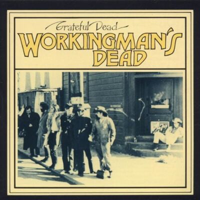 Grateful Dead Workingman'S Dead - Publicité Grateful Dead Workingman'S Dead - Publicité