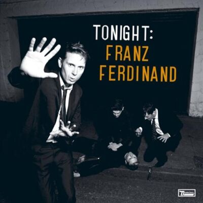 Tonight: Franz Ferdinand - Publicité Tonight: Franz Ferdinand - Publicité