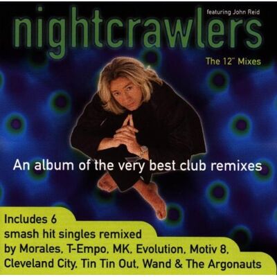Nightcrawlers Featuring John R The 12 Mixes - Publicité Nightcrawlers Featuring John R The 12 Mixes - Publicité