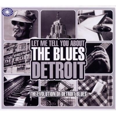 Various Let Me Tell You About The Blues: Detroit - Publicité Various Let Me Tell You About The Blues: Detroit - Publicité