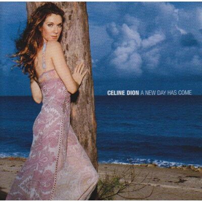 Celine Dion A New Day Has Come - Publicité Celine Dion A New Day Has Come - Publicité