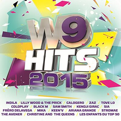 Multi-Artistes W9 Hits 2015 - Publicité Multi-Artistes W9 Hits 2015 - Publicité