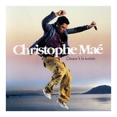 Christophe Mae Comme A La Maison [Edition Lim - Publicité Christophe Mae Comme A La Maison [Edition Lim - Publicité