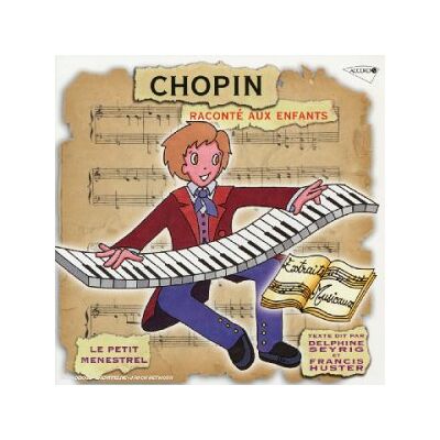 Francis Huster Chopin Raconte Aux Enfants - Publicité Francis Huster Chopin Raconte Aux Enfants - Publicité