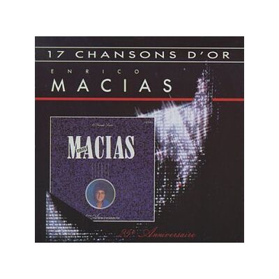 Enrico Macias 17 Chansons D'Or [25eme Annive - Publicité Enrico Macias 17 Chansons D'Or [25eme Annive - Publicité