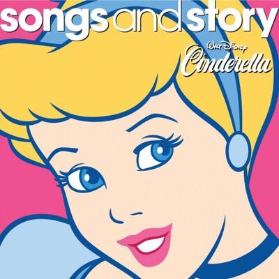 Disney Songs And Story: Cinderella - Publicité Disney Songs And Story: Cinderella - Publicité