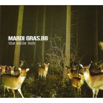 Mardi Gras.bb The Exile Itch (Cd+dvd) - Publicité Mardi Gras.bb The Exile Itch (Cd+dvd) - Publicité
