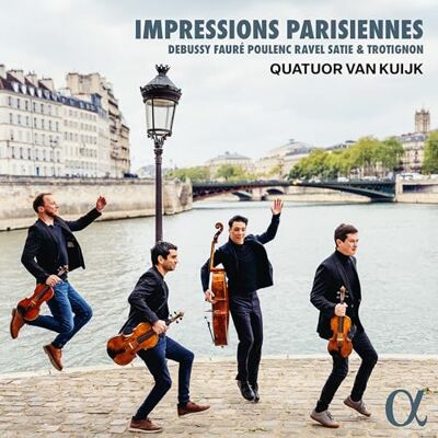 Quatuor Van Kuijk Impressions Parisiennes - Publicité Quatuor Van Kuijk Impressions Parisiennes - Publicité