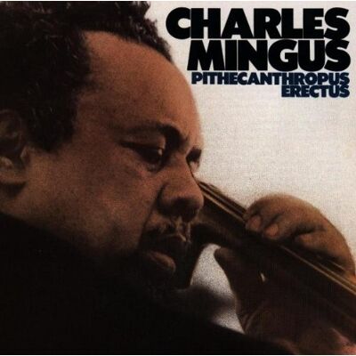 Charles Mingus Pithecanthropus Erectus - Publicité Charles Mingus Pithecanthropus Erectus - Publicité