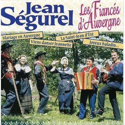 Jean Ségurel Les Fiances D'Auvergne - Publicité Jean Ségurel Les Fiances D'Auvergne - Publicité