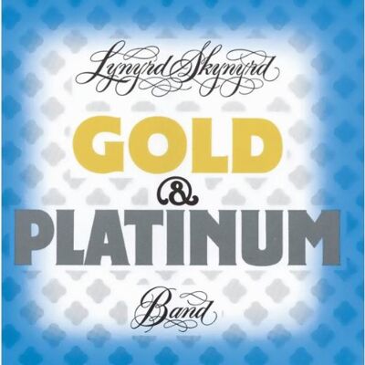 Lynyrd Skynyrd Gold & Platinum - Publicité Lynyrd Skynyrd Gold & Platinum - Publicité