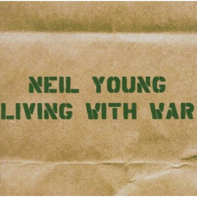 Neil Young Living With War - Publicité Neil Young Living With War - Publicité