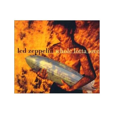 Led Zeppelin Whola Lotta Love(Edit)/ - Publicité Led Zeppelin Whola Lotta Love(Edit)/ - Publicité