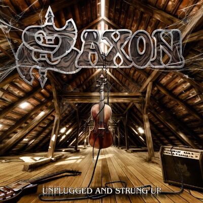 Saxon Unplugged And Strung Up - Publicité Saxon Unplugged And Strung Up - Publicité