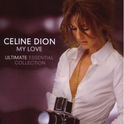 Celine Dion My Love: The Ultimate Essential Collection - Publicité Celine Dion My Love: The Ultimate Essential Collection - Publicité