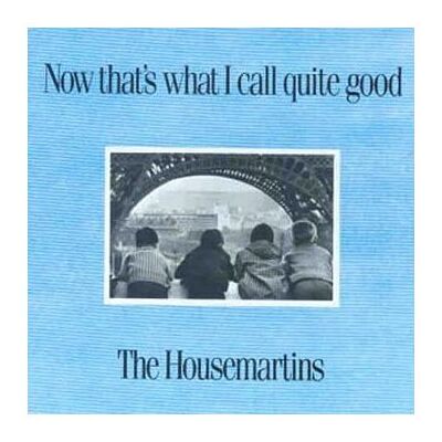 The Housemartins Now That'S - Publicité The Housemartins Now That'S - Publicité