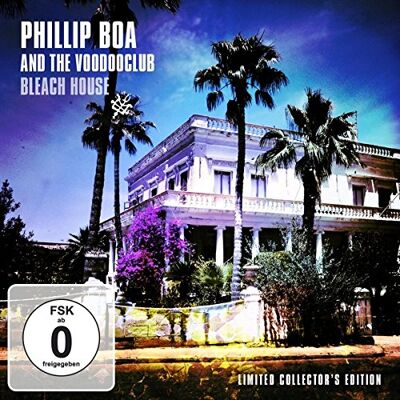 Phillip Boa & the Voodooclub Bleach House (Collector'S Edition) - Publicité Phillip Boa & the Voodooclub Bleach House (Collector'S Edition) - Publicité