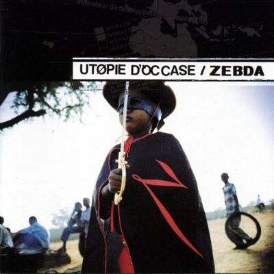 Zebda Utopie D'Occase - Publicité Zebda Utopie D'Occase - Publicité